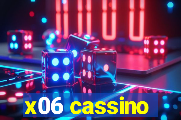 x06 cassino